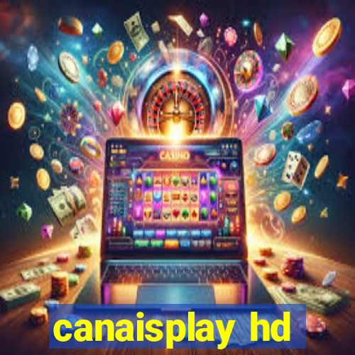 canaisplay hd